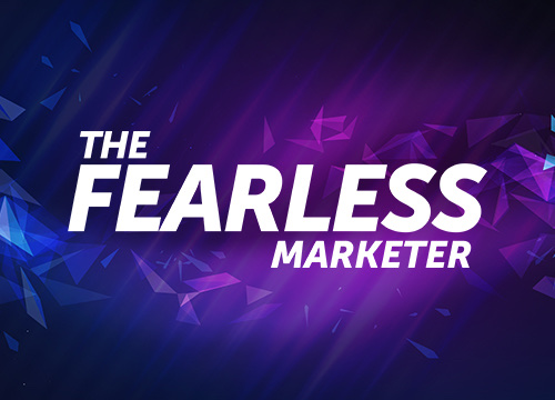 The Fearless Marketer